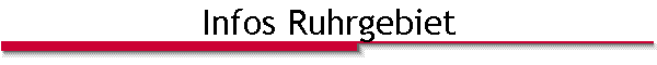 Infos Ruhrgebiet